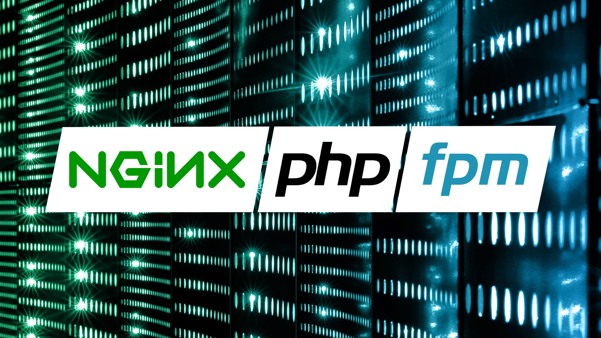 Setting Up PHP-FPM with Nginx for Performance