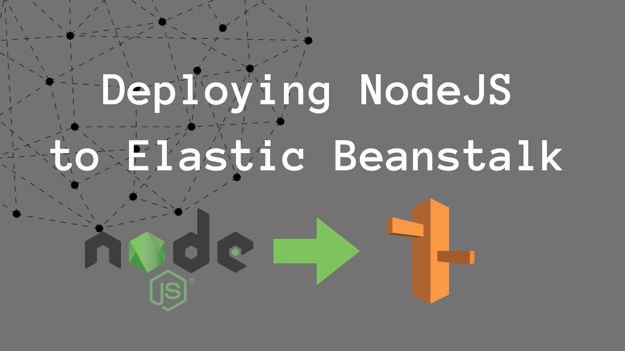 How to Deploy a Node.js App to AWS Elastic Beanstalk