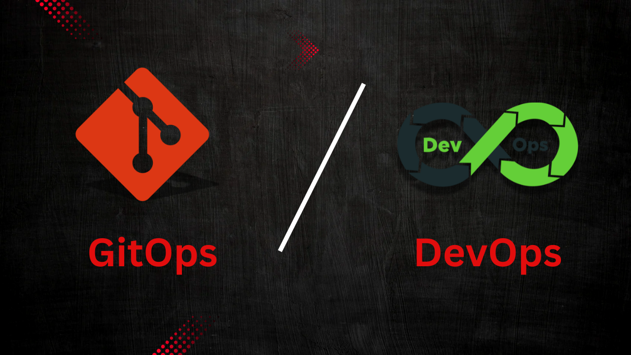 GitOps vs DevOps: What’s the Difference?