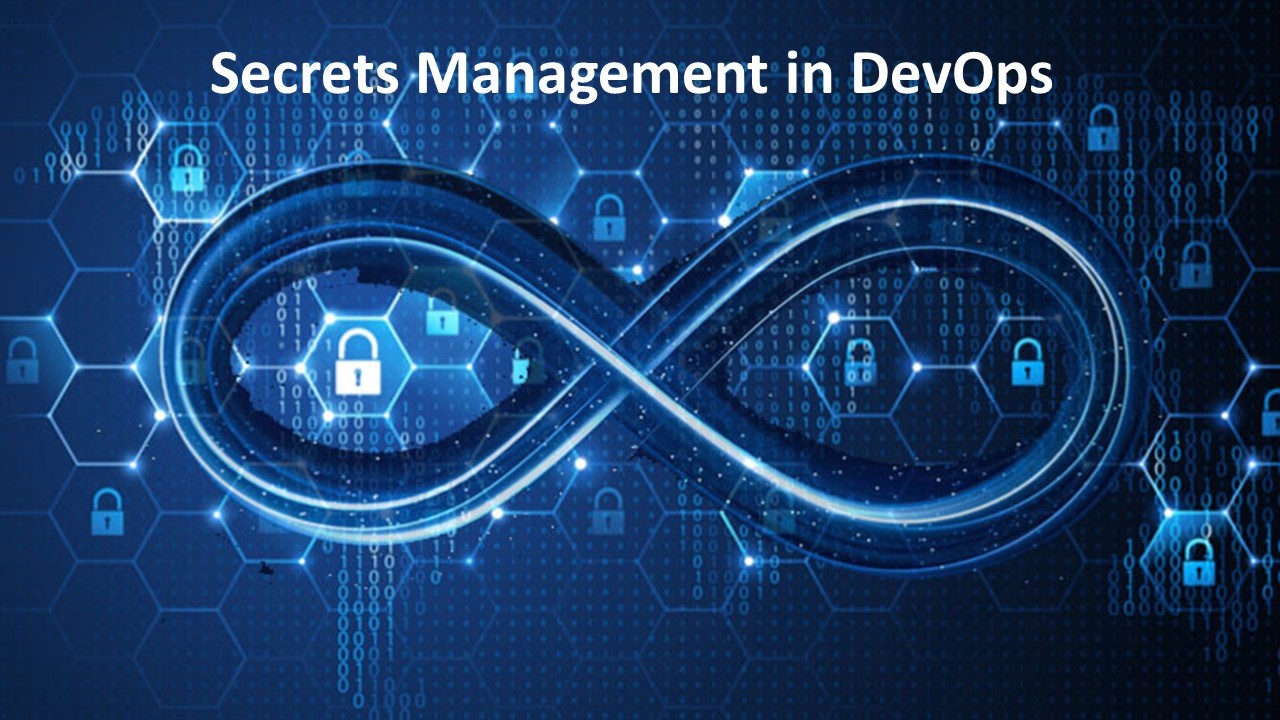 Best Practices for Managing Secrets in DevOps
