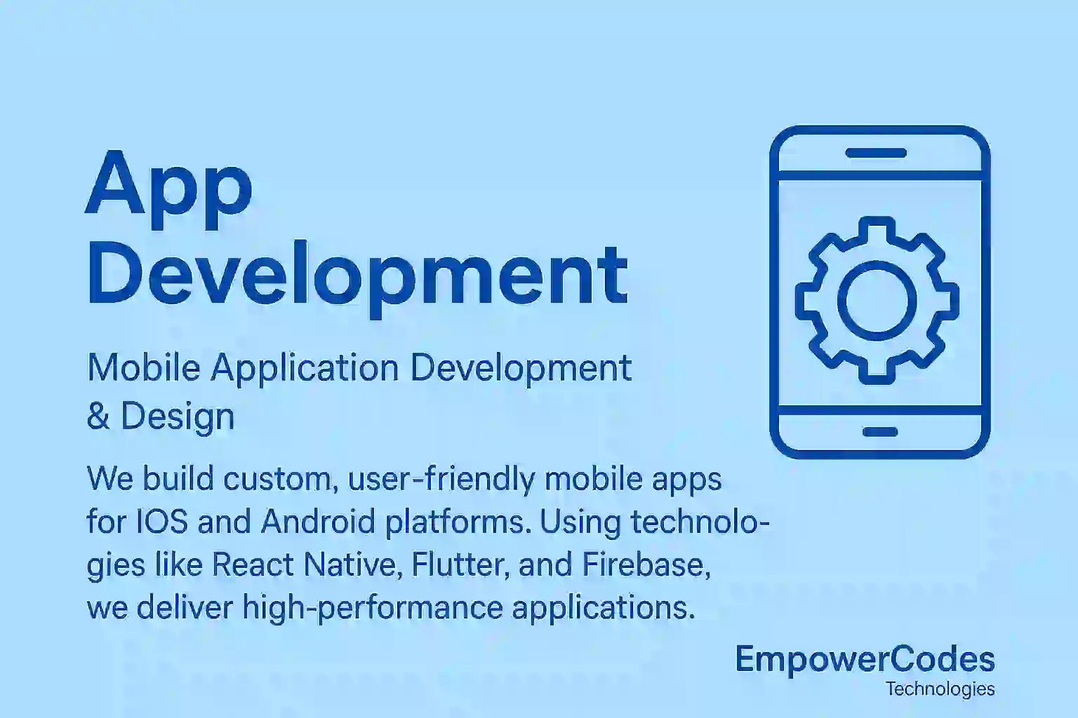 Custom Mobile App Development for iOS & Android