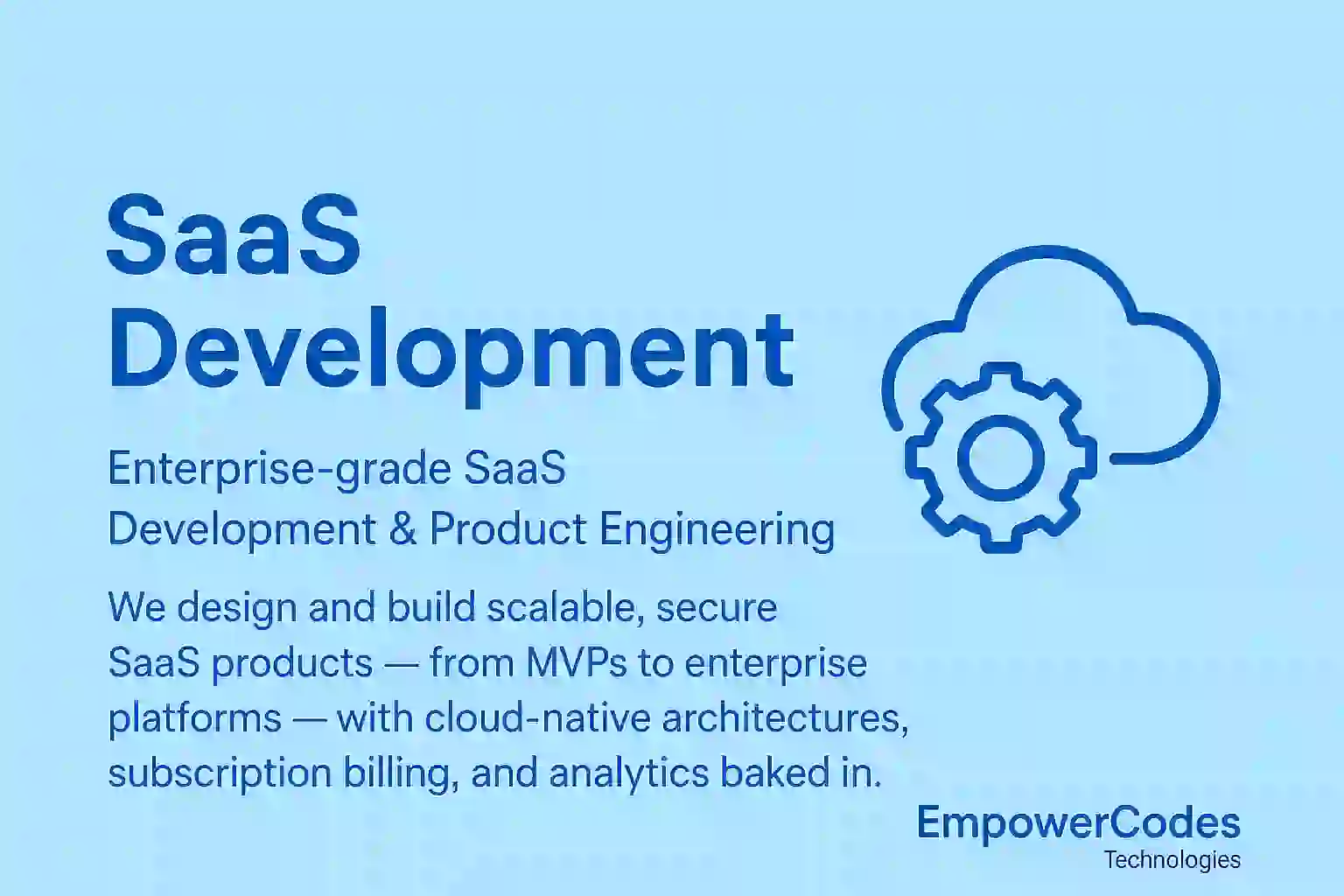 Enterprise-grade SaaS Development & Product Engineering